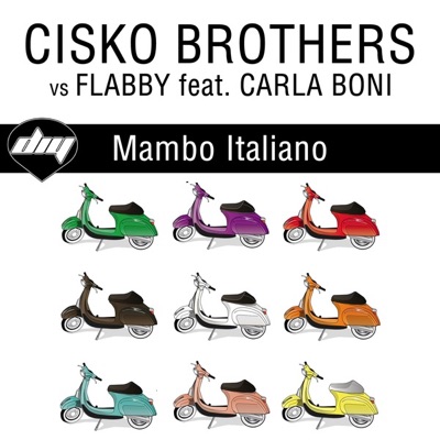 Mambo Italiano (Cisko Brothers vs. Flabby) [feat. Carla Boni] - EP
