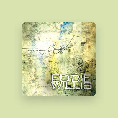Listen to Eddie Willis, watch music videos, read bio, see tour dates & more!