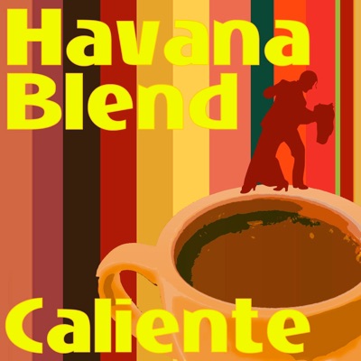 Havana Blend - Caliente