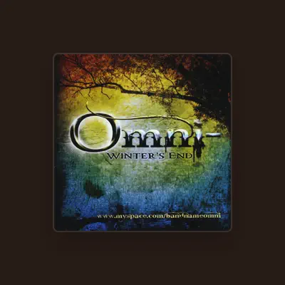 Listen to Omni-, watch music videos, read bio, see tour dates & more!
