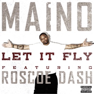 Let It Fly (feat. Roscoe Dash) - Single
