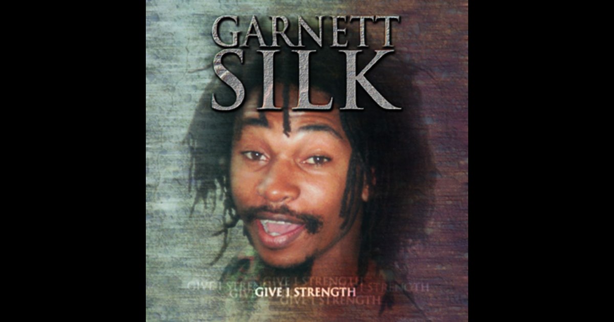 Give I Strength - Garnett Silk