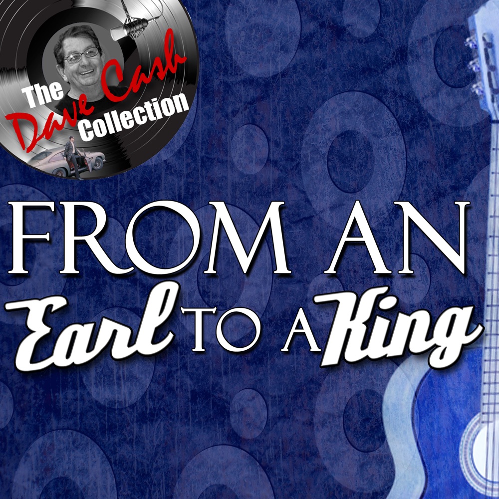 Обложка альбома «From An Earl To A King - [The Dave Cash Collection]» — Earl King