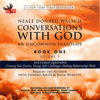 Conversations with God: An Uncommon Dialogue, Book 1, Volume 2 - Neale Donald Walsch