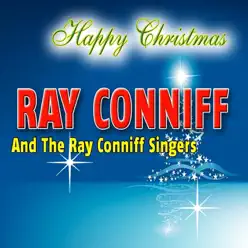 Christmas With the Ray Conniff Singers - The Ray Conniff Singers Christmas With the Ray Conniff Singers - The Ray Conniff Singers