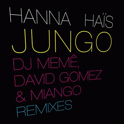 Jungo (DJ Meme, David Gomez & Miango Remixes) - EP
