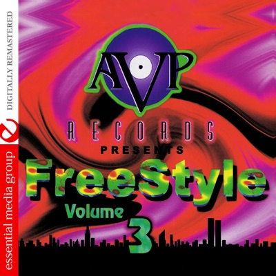 AVP Records Presents Freestyle Vol. 3 (Remastered)