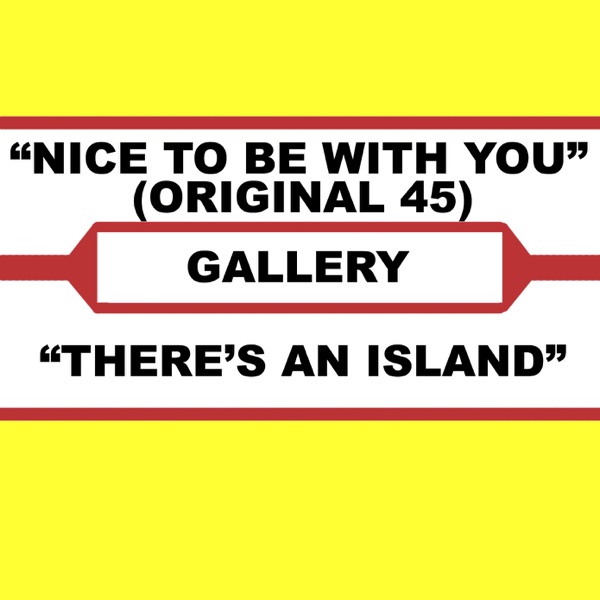 Nice To Be With You (Original 45) & There's An Island album cover
