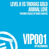 Animal Love - EP - Level K vs. Thomas Gold