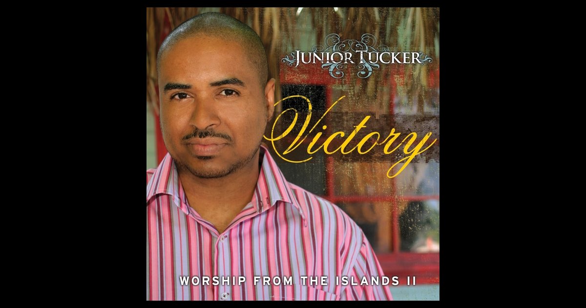 Victory - Worship from the Islands II - Junior Tucker