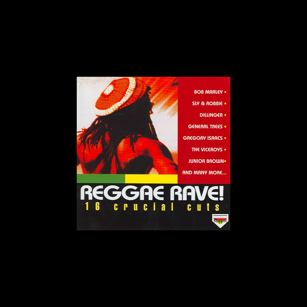 Reggae Rave! - 16 Crucial Cuts” álbum de Various Artists en Apple Music