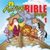 25 Action Bible Songs 1