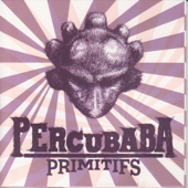 Primitifs - Percubaba