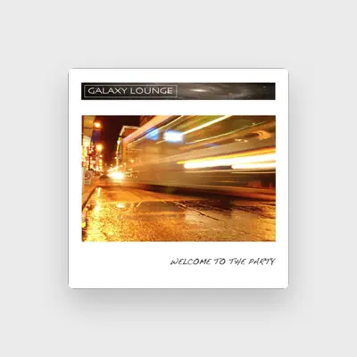 Listen to Galaxy Lounge, watch music videos, read bio, see tour dates & more!
