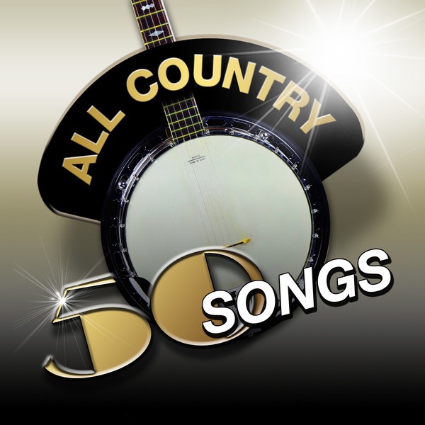 All Country - 50 Songs