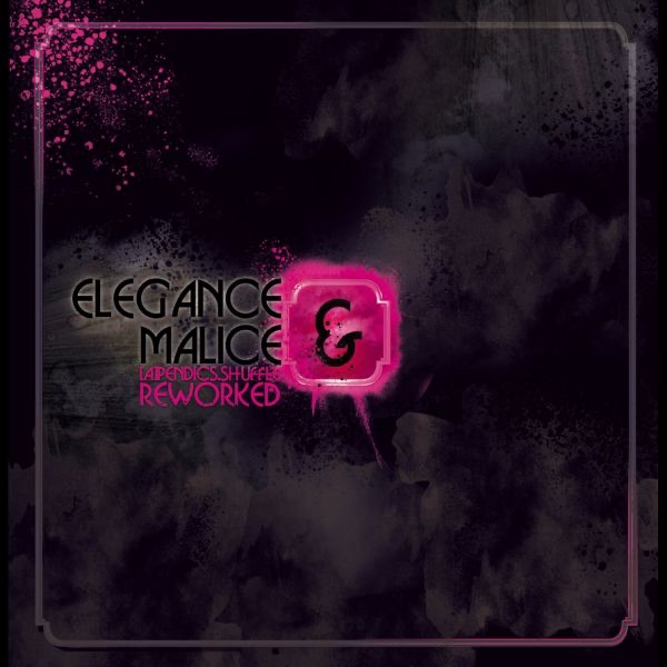 Elegance & Malice Reworked - EP