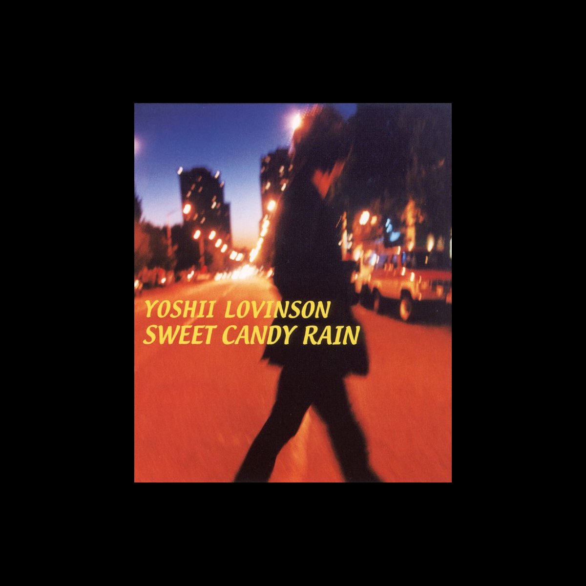 SWEET CANDY RAIN - EP - YOSHII LOVINSONのアルバム - Apple Music