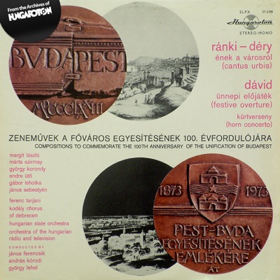 Zeneművek a főváros egyesítésének 100. évfordulójára (Hungaroton Classics)