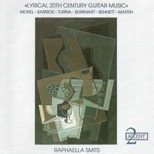 Lyrical 20Th Century Guitar Music - Morel, Barrios, Turina, Burkhart & Bennett: Guitar Recital
