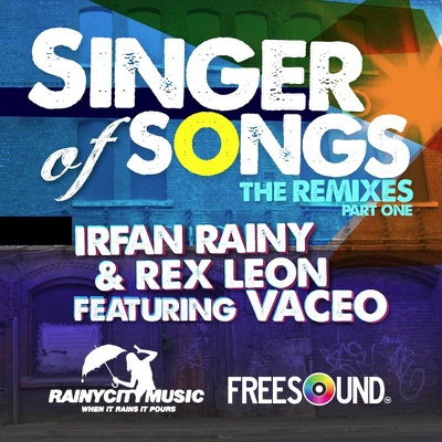 Singer Of Songs (Remixes Part One) [feat. Vaceo] - Single