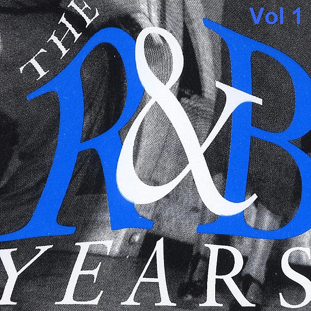The R&B Years, Vol. 1
