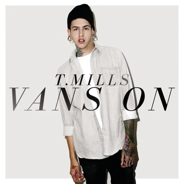 T. Mills — Vans On cover artwork