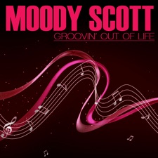 Moody Scott - I Don't Dig No Phony Pt 2