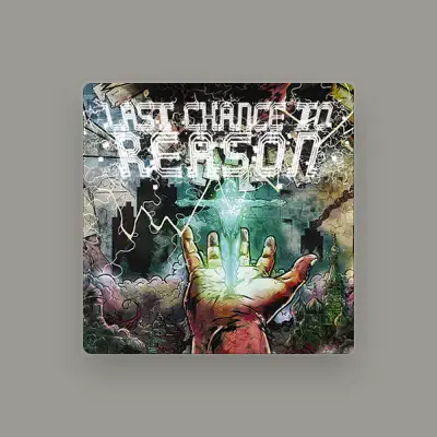 Listen to Last Chance to Reason, watch music videos, read bio, see tour dates & more!
