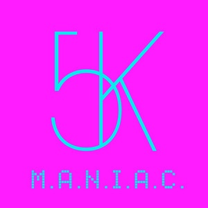 M.A.N.I.A.C. (5K Original) [5K Original]
