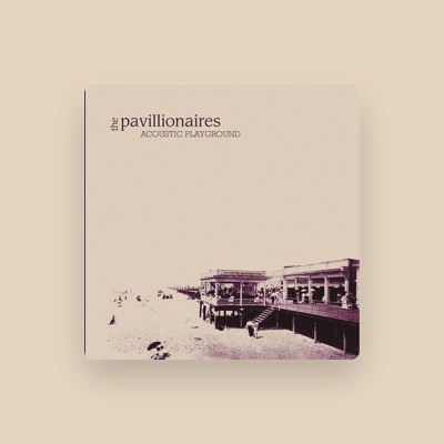 Listen to Pavillionaires, watch music videos, read bio, see tour dates & more!