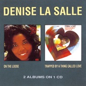 Denise La Salle - Trapped By a Thing Called Love