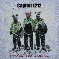 Invade tha Carnival feat. Tenor Fly - EP - Capitol 1212