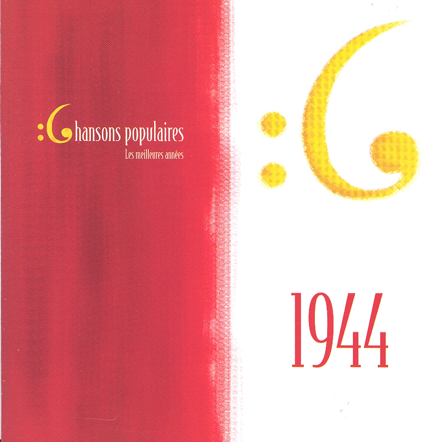 Les meilleures années des chansons populaires de France : 1944