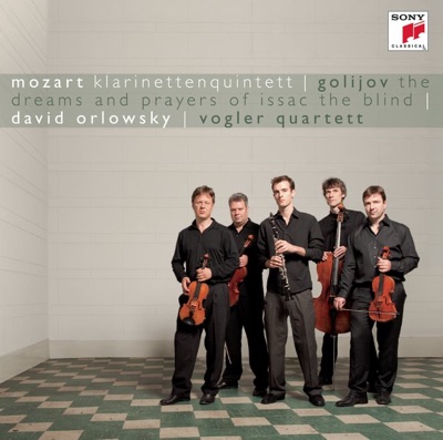 Golijov: Dreams and Prayers of Isaac the Blind - Mozart: Klarinettenquintett, K. 581