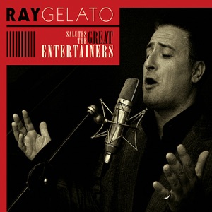 Ray Gelato Salutes the Great Entertainers