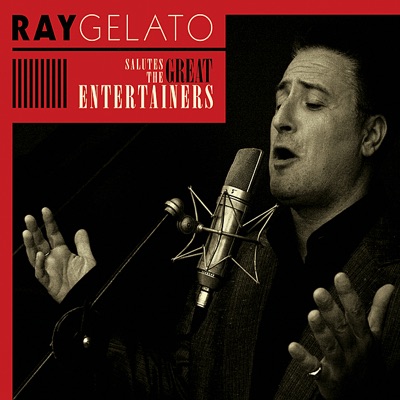 Ray Gelato Salutes the Great Entertainers