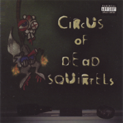 Indoor Recess - Circus of Dead Squirrels