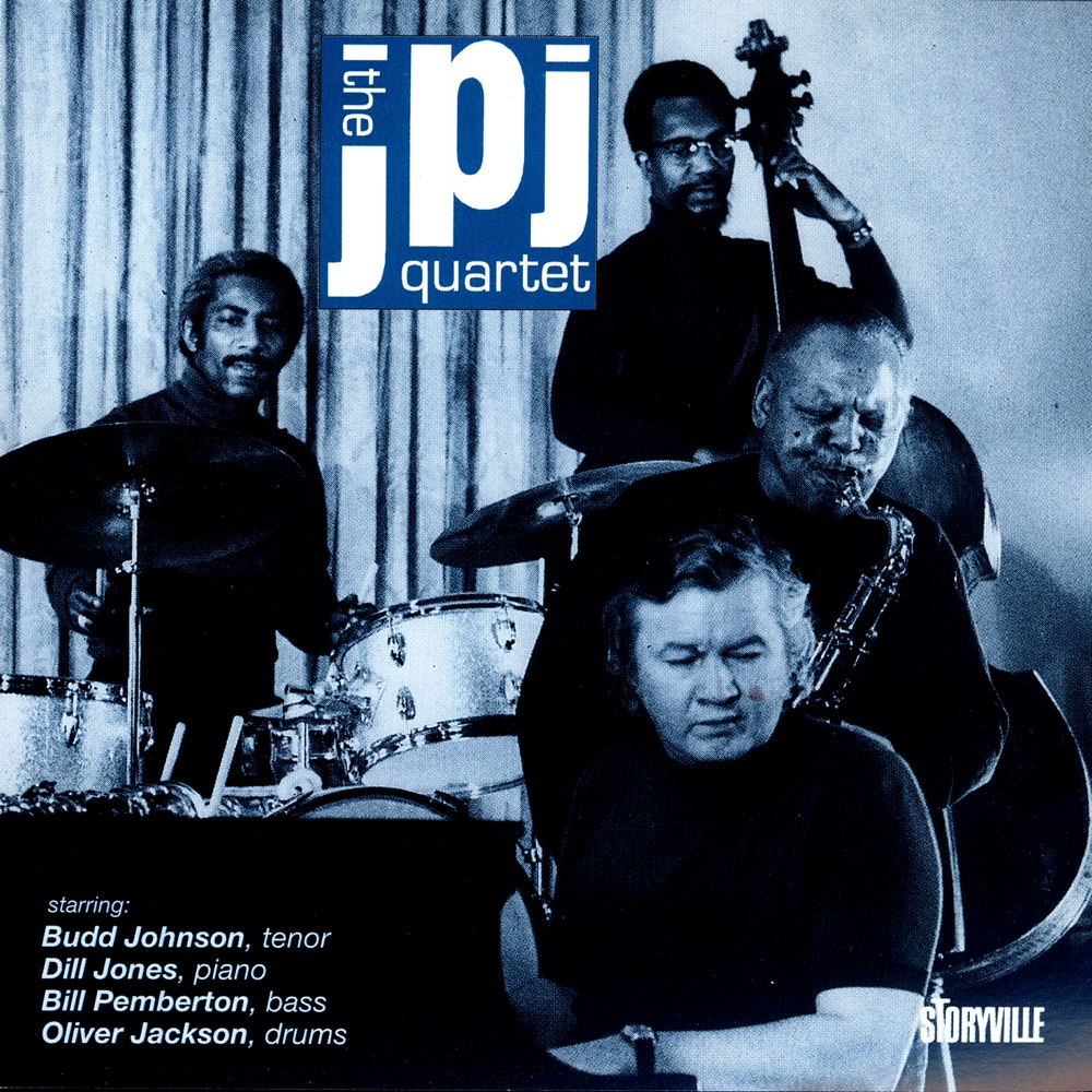 Обложка альбома «The JPJ Quartet» — Budd Johnson, Dill Jones, Bill Pemberton & Oliver Jackson