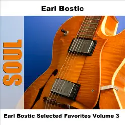 Earl Bostic Selected Favorites - Earl Bostic Earl Bostic Selected Favorites - Earl Bostic