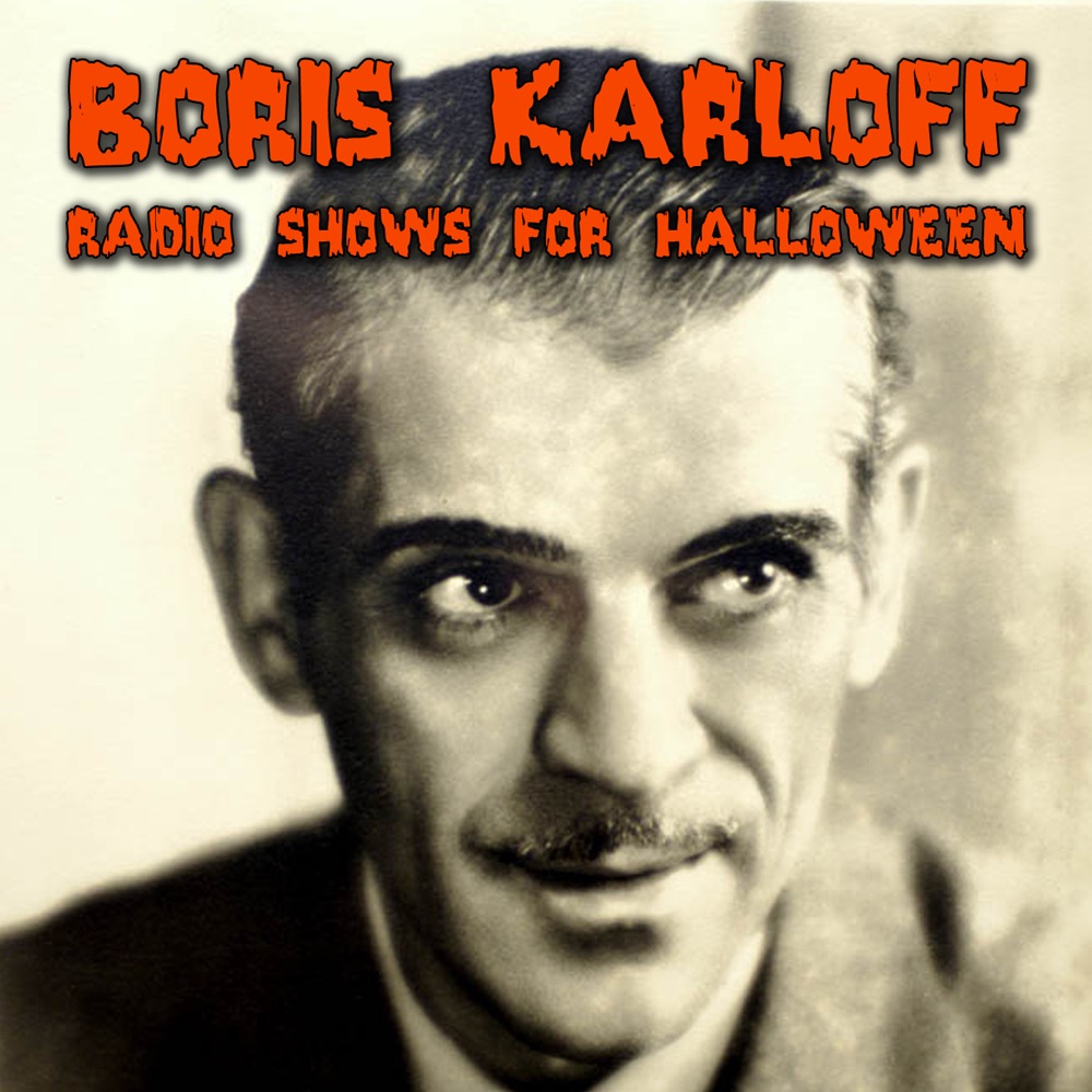 Обложка альбома «Radio Shows For Halloween» — Boris Karloff