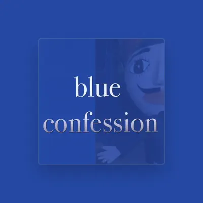 Listen to Blue Confession, watch music videos, read bio, see tour dates & more!
