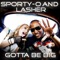 Gotta Be Big (Vibeizm Remix) - Sporty-O & Lasher lyrics