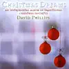 David Phillips - Angels We Have Heard On High