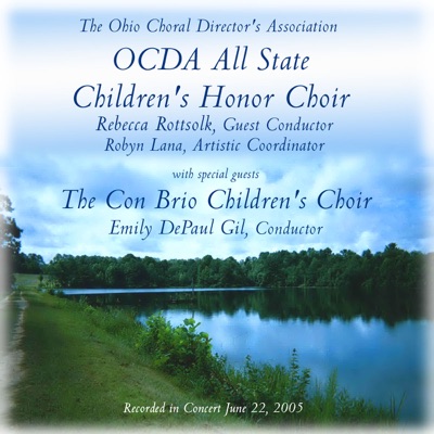 OCDA All-State 2005 Children’s Honor Choir Con Brio Children’s Choir