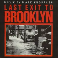 Last Exit To Brooklyn — Mark Knopfler
