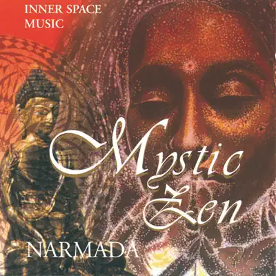 Listen to Mystic Zen by Narmada