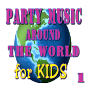 Cover art for Party Music Around The World (for Kids, Children's Music, Volume 1) by Kids Pop Crew