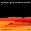 Luciole Luciole Musique pour Ondes Martenot - EP