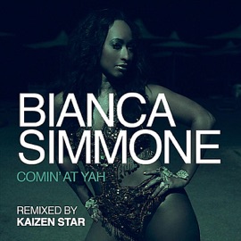 Comin' At Yah (Kaizen Star Club Mix) Bianca Simmone