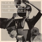 Lykke Li - I'm Good, I'm Gone
